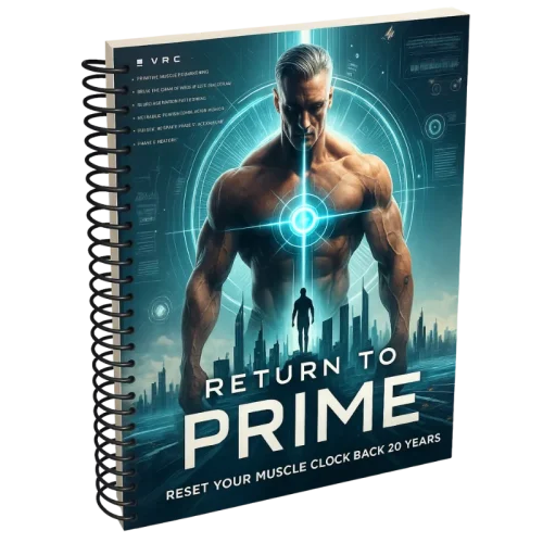 Return to Prime™: Muscle Reboot System for Men Over 40